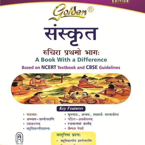 Golden Sanskrit Based on NEW NEW NCERT Deepkram Part 1 for Class - 6 (For 2025 Final Exams