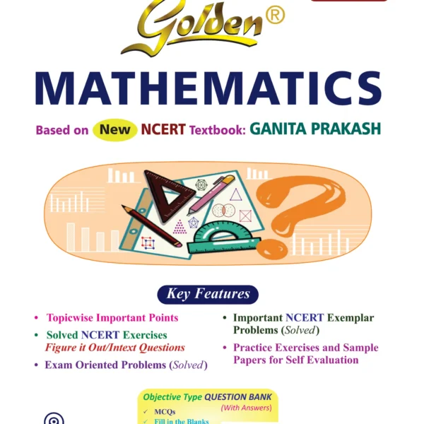 Golden Mathematics Based on NEW NCERT Ganita Prakash for Class - 6 (For 2025 Final Exams