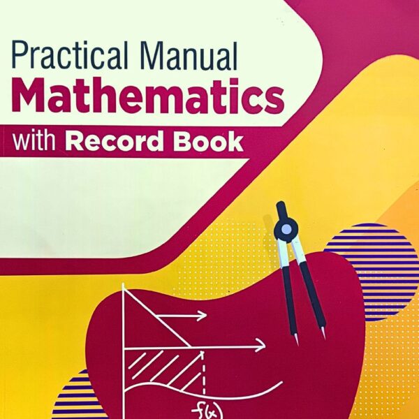 Elite's Practical Manual Mathematics With Record Book For Class 11th