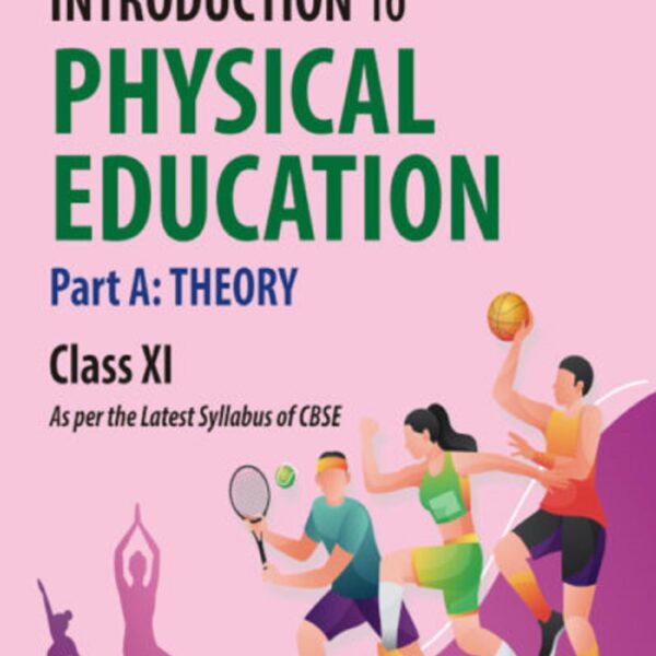 APC Introduction To Physical Education Part A Theory Class 11 By V D Sharma (2023) - Bhandari Stationers