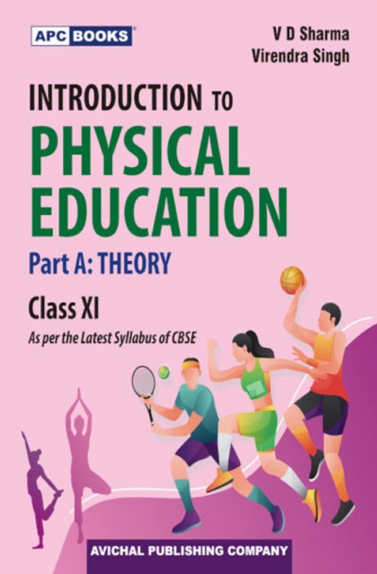 APC Introduction To Physical Education Part A Theory Class 11 By V D Sharma (2023) - Bhandari Stationers