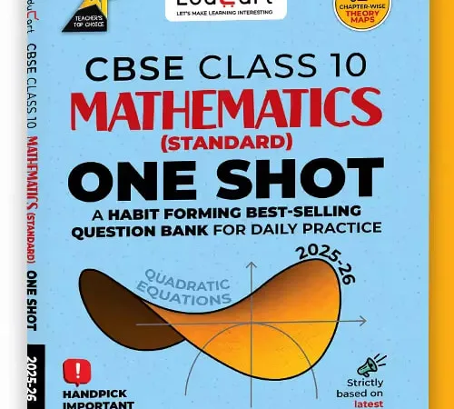 Educart One-Shot Mathematics Standard CBSE Class 10 Question Bank 2025-26 New Syllabus 2026 - Bhandari Stationers - Best Stationery Store In Kota
