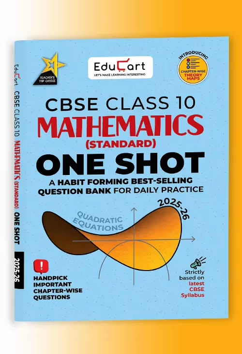 Educart One-Shot Mathematics Standard CBSE Class 10 Question Bank 2025-26 New Syllabus 2026 - Bhandari Stationers - Best Stationery Store In Kota