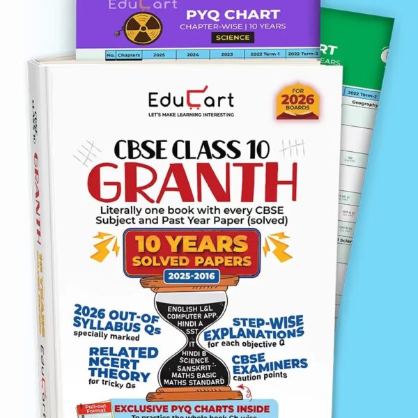 Educart CBSE Class 10th Granth - 10 Years Solved Papers with PYQ Charts (Maths Standard & Basic, Social Science, Science, Hindi A & B, English, Computer Applications, IT and Sanskrit) for 2026 Board - Bhandari Stationers - Best Stationery Store In Kota