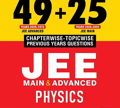 MTG 49+25 Years Chapterwise Topicwise PYQs Solution book Physics for JEE (Adv + Main) latest Edition 2026-27 - Bhandari Stationers