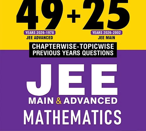MTG 49+25 Years Chapterwise Topicwise PYQs Solutions Mathematics for JEE (Adv. + Main) Latest Edition 2026-27 - Bhandari Stationers