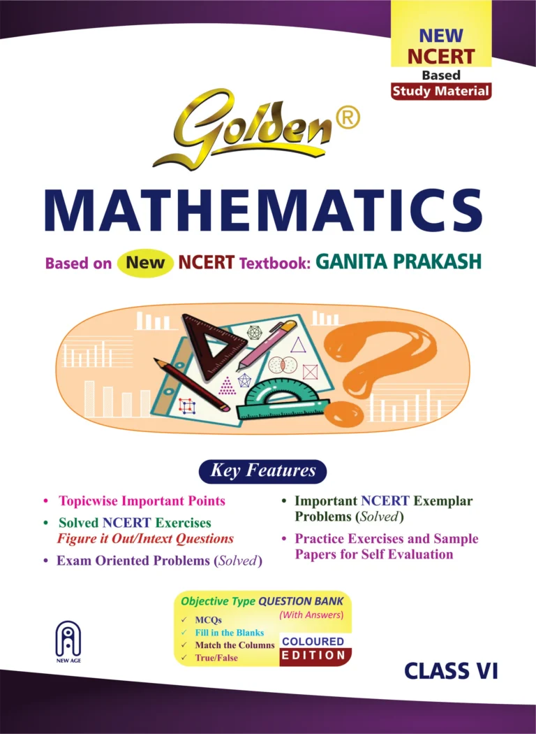 Golden Mathematics Based on NEW NCERT Ganita Prakash for Class - 6 (For 2025 Final Exams - Best Stationery Store In Kota