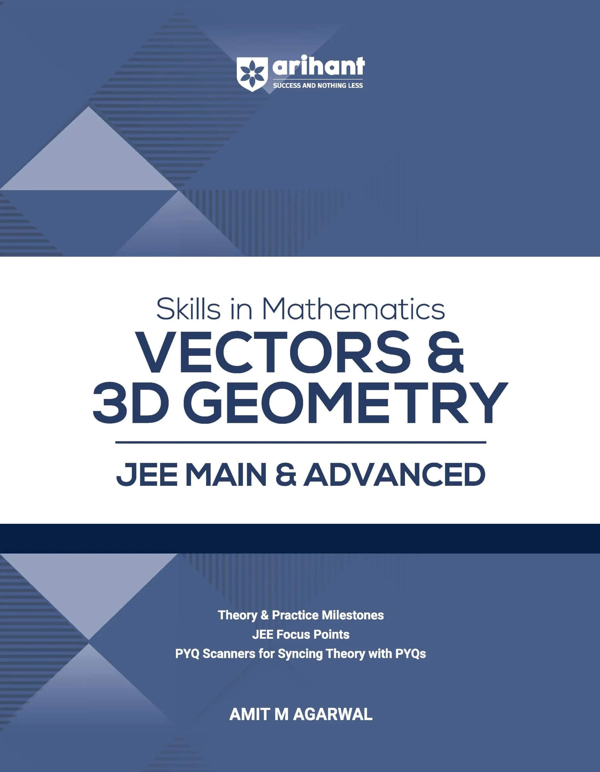 Arihant Vectors and 3D Geometry for JEE Main & Advanced By Amit M Agarwal Revised Edition 2027 - Bhandari Stationers Arihant Vectors and 3D Geometry for JEE Main & Advanced By Amit M Agarwal Revised Edition 2027 - Bhandari Stationers