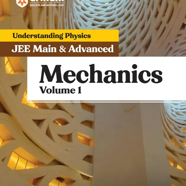 Arihant Understanding Physics Mechanics (Volume 1) for JEE Main & Advanced | Edition 2025-26 | By DC Pandey - Bhandari Stationers