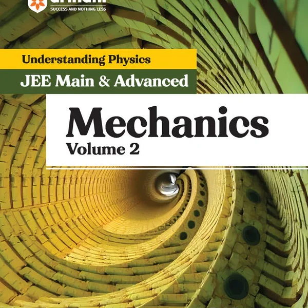 Arihant Understanding Physics Mechanics (Volume 2) for JEE Main & Advanced | Edition 2025-26 | By DC Pandey - Bhandari Stationers