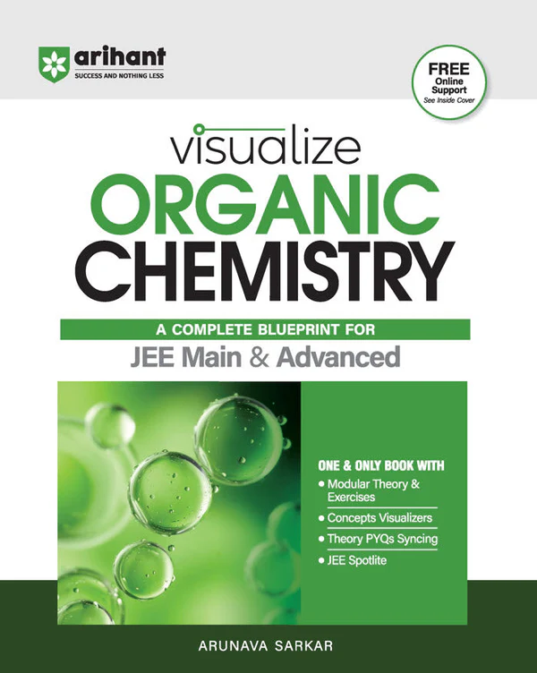 Arihant Visualize Organic Chemistry For JEE Main & Advanced by Arunava Sarkar | New Edition - Bhandari Stationers