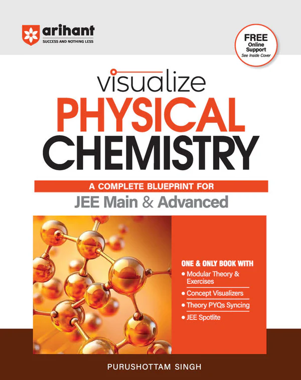 Arihant Visualize Physical Chemistry For JEE Main & Advanced by Purushottam Singh | New Edition - Bhandari Stationers