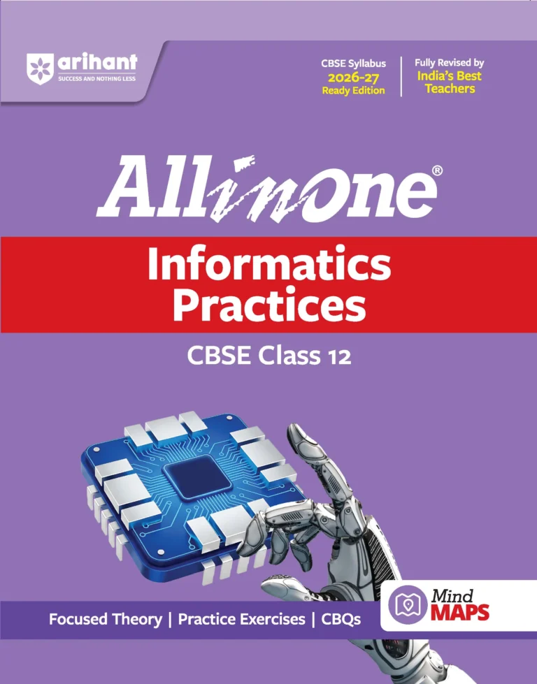 Arihant All in One Informatics Practices for Class 12th CBSE Exams 2026-27 Latest Edition 2027 - Bhandari Stationers Kota