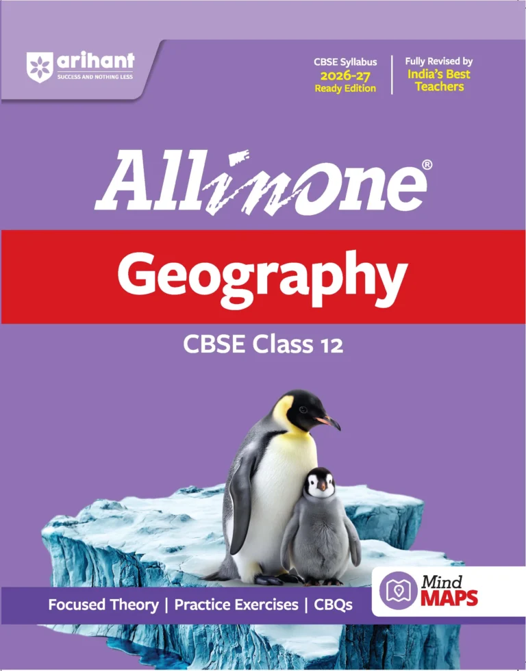Arihant All in One Geography Best Textbook Class 12th For CBSE Exams 2026-27 New Edition - Bhandari Stationers