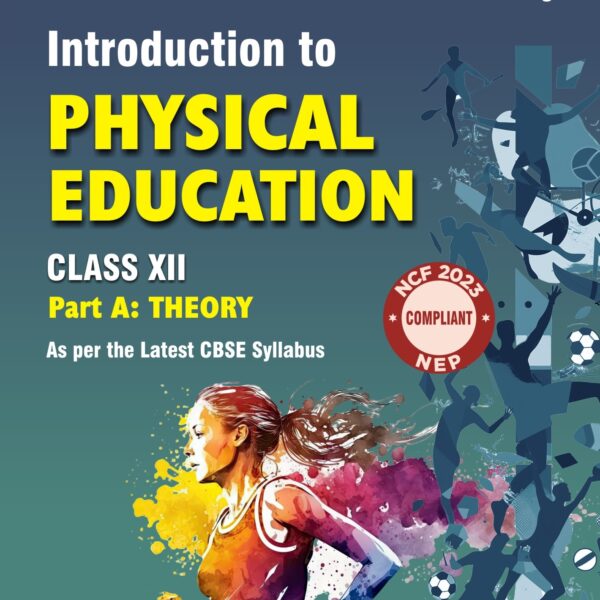 APC Books Introduction to Physical Education Part A: Theory Class- XII Latest CBSE Syllabus - Bhandari Stationers