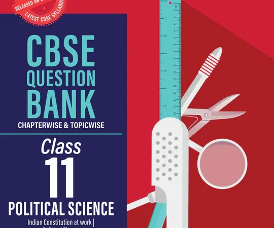 Oswaal Books CBSE Political Science Question Bank Paper 2016-2025 For Class 11th - Best Stationery Store In Kota