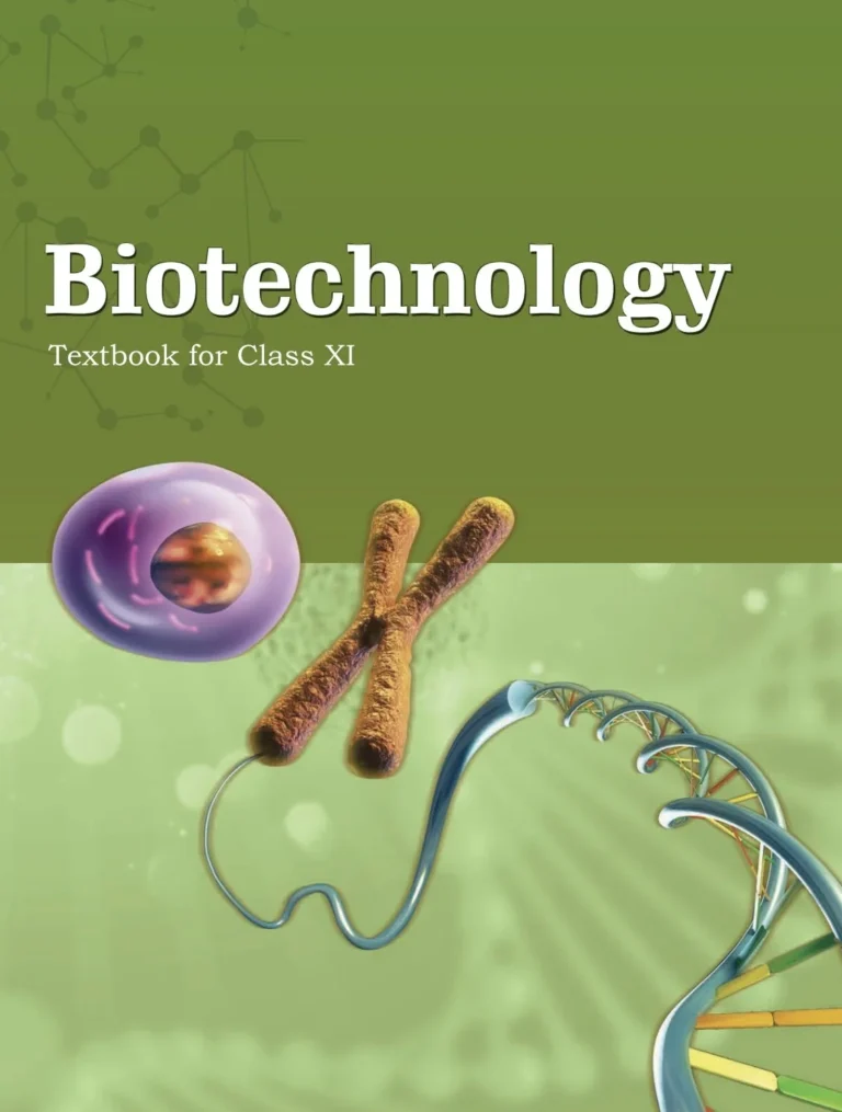 Biotechnology Textbook for Class 11th CBSE by NCERT - Bhandari Stationers