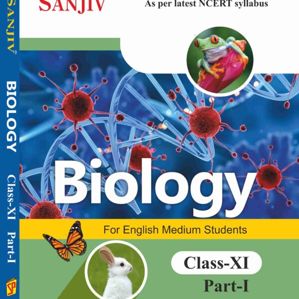 Sanjiv NCERT Passbook Class – 11th Biology Part-I Book 2026- Examination - Bhandari Stationers