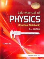 Physics A Reference Textbook Volume- l & Volume- ll Free Lab Manual For CBSE, JEE Adv., JEE Main, And NEET | For Class 11th | By S.L. Arora - Bhandari Stationers