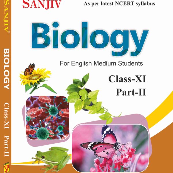 Sanjiv NCERT Passbook Class – 11th Biology Part-II Book 2026- Examination - Bhandari Stationers