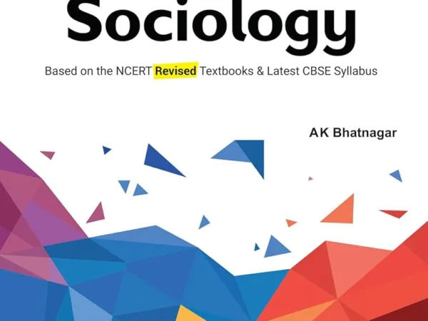 Full Marks Sociology Class 12 NCERT CBSE Latest Syllabus By AK Bhatnagar - Best Stationery Store In Kota