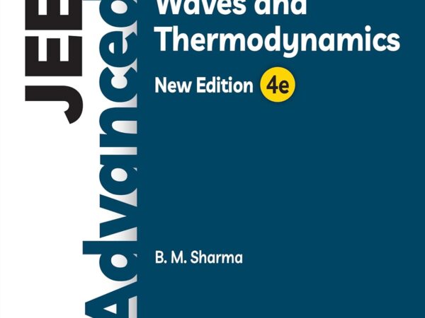 Cengage JEE Advanced Waves And Thermodynamics Textbook By B. M. Sharma New Edition 4e - Bhandari Stationers