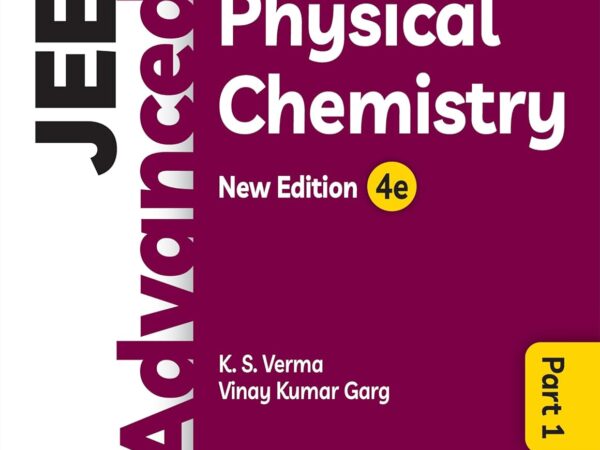 Cengage JEE Advanced Physical Chemistry Part-1 Best Textbook By K.S. Varma New Edition 4e - Bhandari Stationers