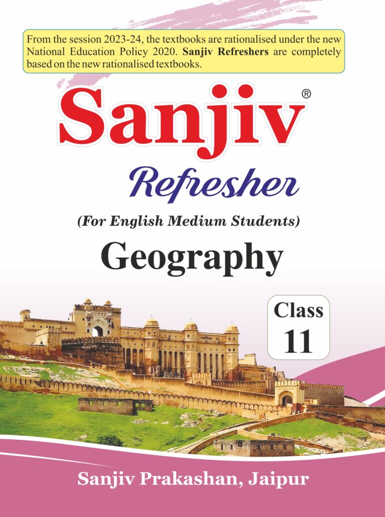 Sanjiv Refresher Class – 11th Geography Book 2026- Examination