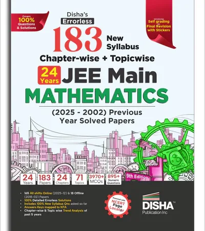 Disha's 183 New Syllabus Chapter-wise & Topic-wise JEE Main Mathematics (2025 - 2002) Previous Year Solved Papers 9th Edition | JEE Mains PYQ Book for 2026 - Bhandari Stationers - Best Stationery Store In Kota