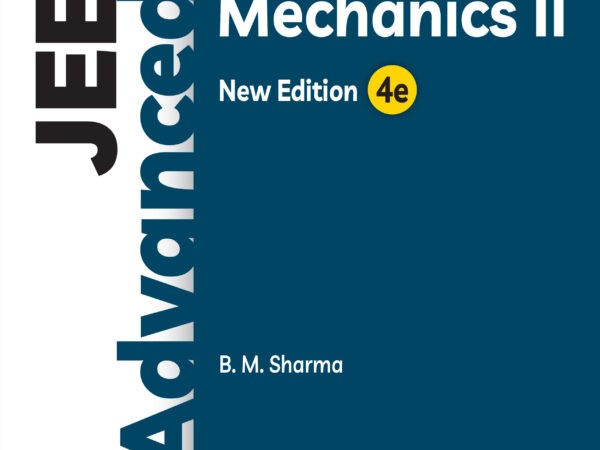 Cengage JEE Advanced Mechanics-2 Textbook By B. M. Sharma New Edition 4e - Bhandari Stationers