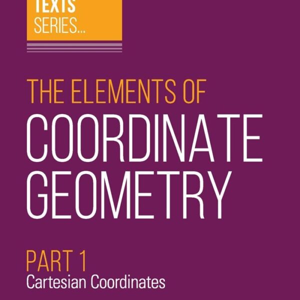 Arihant All In One Classic Texts Series The Elements Of Coordinate Geometry Part 1 - Bhandari Stationers