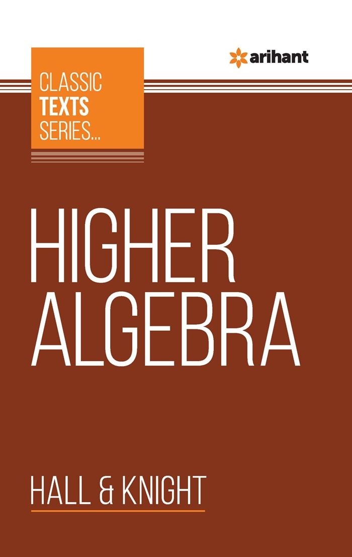 Arihant All In One Classic Texts Series Higher Algebra - Bhandari Stationers