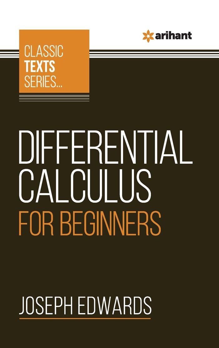 Arihant All In One Classic Texts Series Differential Calculus For Beginners - Bhandari Stationers
