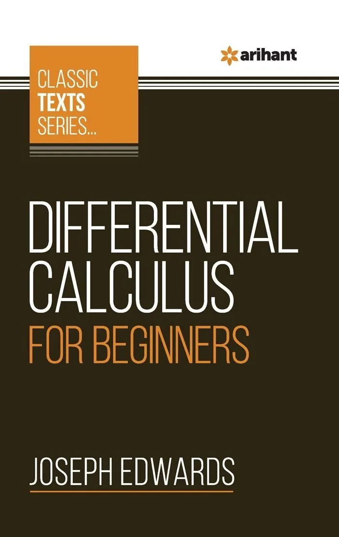 Arihant All In One Classic Texts Series Differential Calculus For Beginners - Bhandari Stationers - Best Stationery Store In Kota