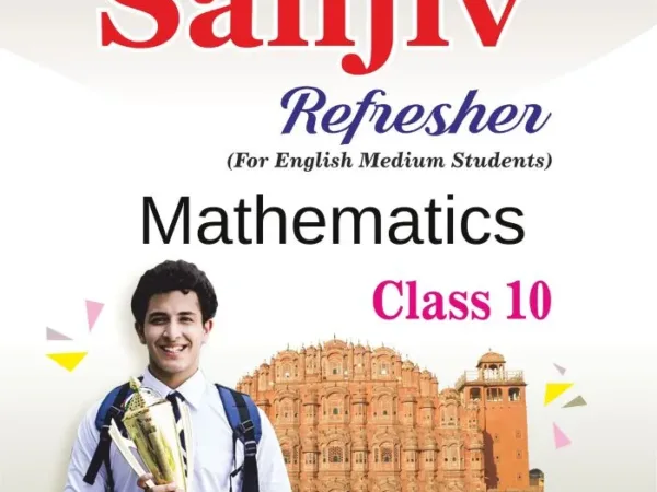 Sanjiv Refresher Class – 10th Mathematics Book 2026- Examination - Bhandari Stationers - Best Stationery Store In Kota