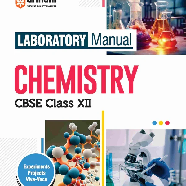 Arihant All In One Laboratory Manual CBSE - Chemistry Education Class 12th | Revised Edition - Bhandari Stationers