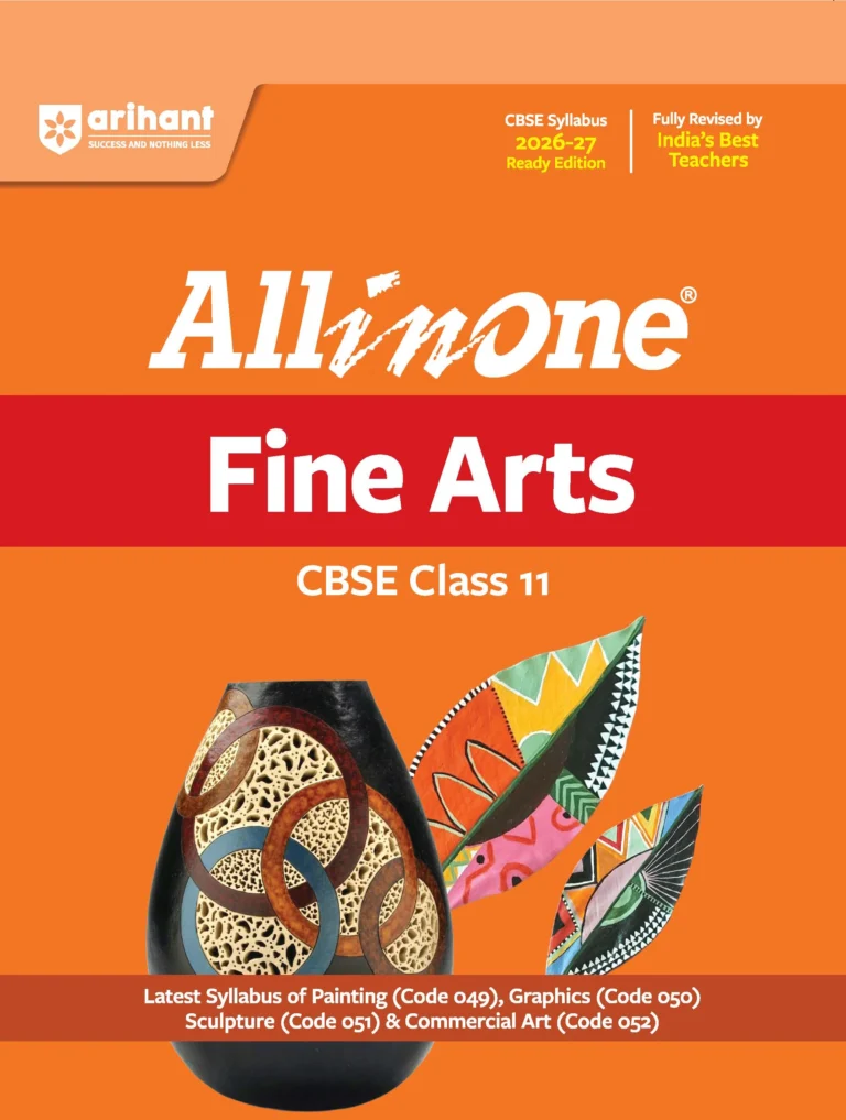 Arihant All in One Fine Arts For CBSE Class 11th Exam 2026-27 Latest Syllabus - Bhandari Stationers