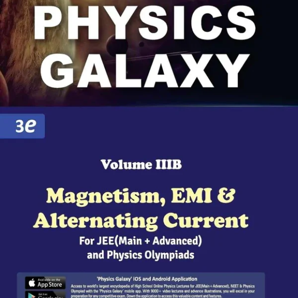 GKP Physics Galaxy Volume 3B - Magnetism, EMI & Alternating Current for JEE (Main & Advanced) and Physics Olympiad | 3rd edition | by Ashish Arora - Bhandari Stationers