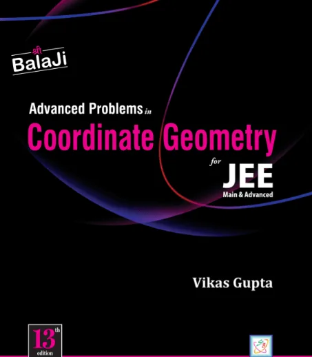Shree Balaji Coordinate Geometry For JEE Main & Advanced 13th Edition - Bhandari Stationers - Best Stationery Store In Kota