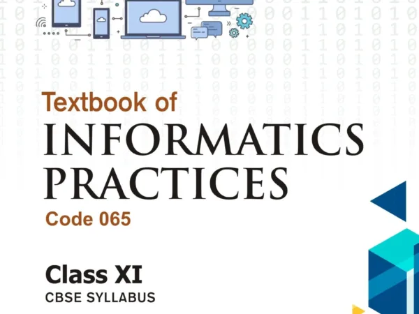 APC Books Textbook of Informatics Practices (Code 065) Class - XI CBSE Syllabus - Bhandari Stationers - Best Stationery Store In Kota