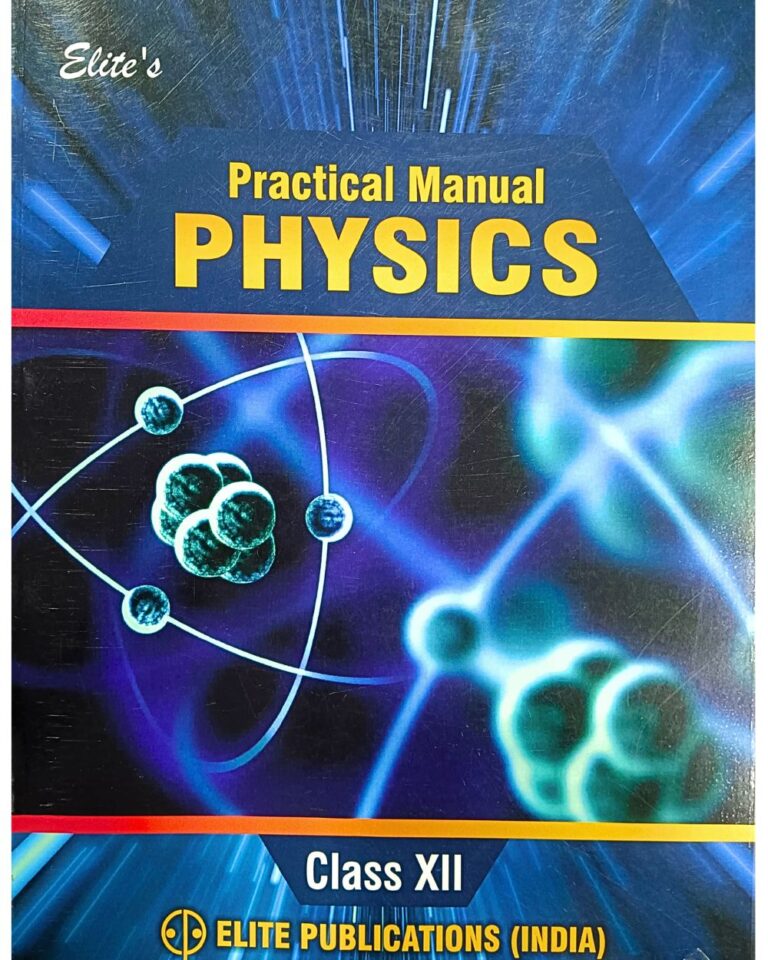 Elite's Physics Practical Manual Book For Class 12th New Edition - Bhandari Stationers - Best Stationery Store In Kota