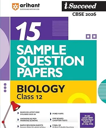 Arihant CBSE Biology 15 Sample Question Paper For Class 12th, 2025-26 With Solutions - Bhandari Stationers