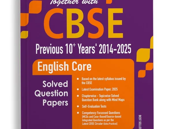 Together With CBSE English Core 10 Years Previous Question Paper For Class 12th, 2025-26 With Solution - Bhandari Stationers