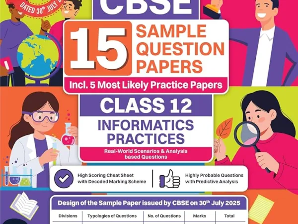 Oswaal Books CBSE Informatics Practices 15 Sample Question Paper For Class 12th, 2025-26 With Solution