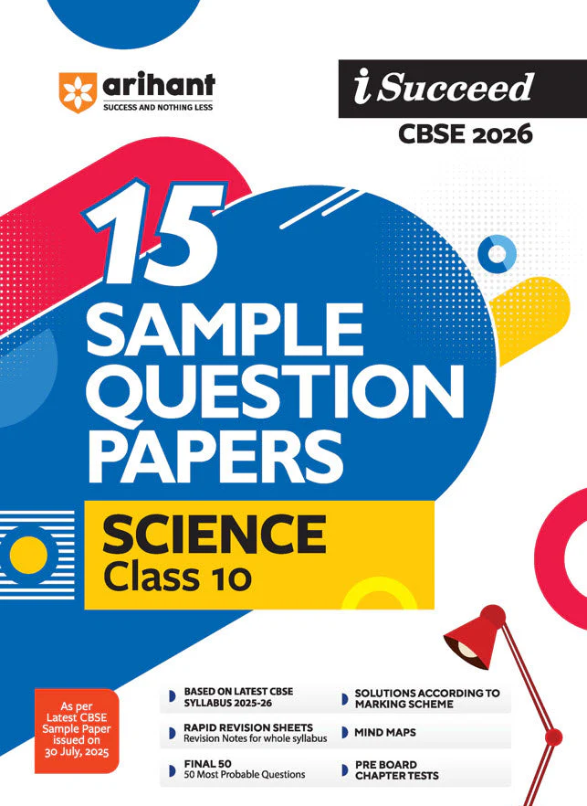 Arihant CBSE Science 15 Sample Question Paper For Class 10th, 2025-26 With Solutions - Bhandari Stationers