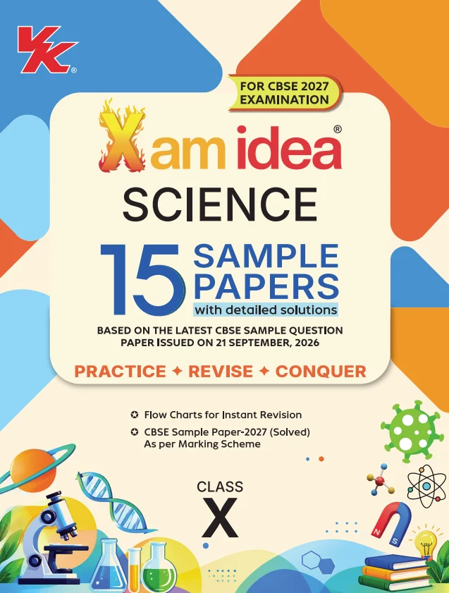 VK Xam idea Science 15 Sample Papers For CBSE Class 10th With Detailed Solutions 2027 Exam - Bhandari Stationers Kota