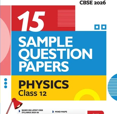 Arihant CBSE Physics 15 Sample Question Paper For Class 12th, 2025-26 With Solutions - Bhandari Stationers