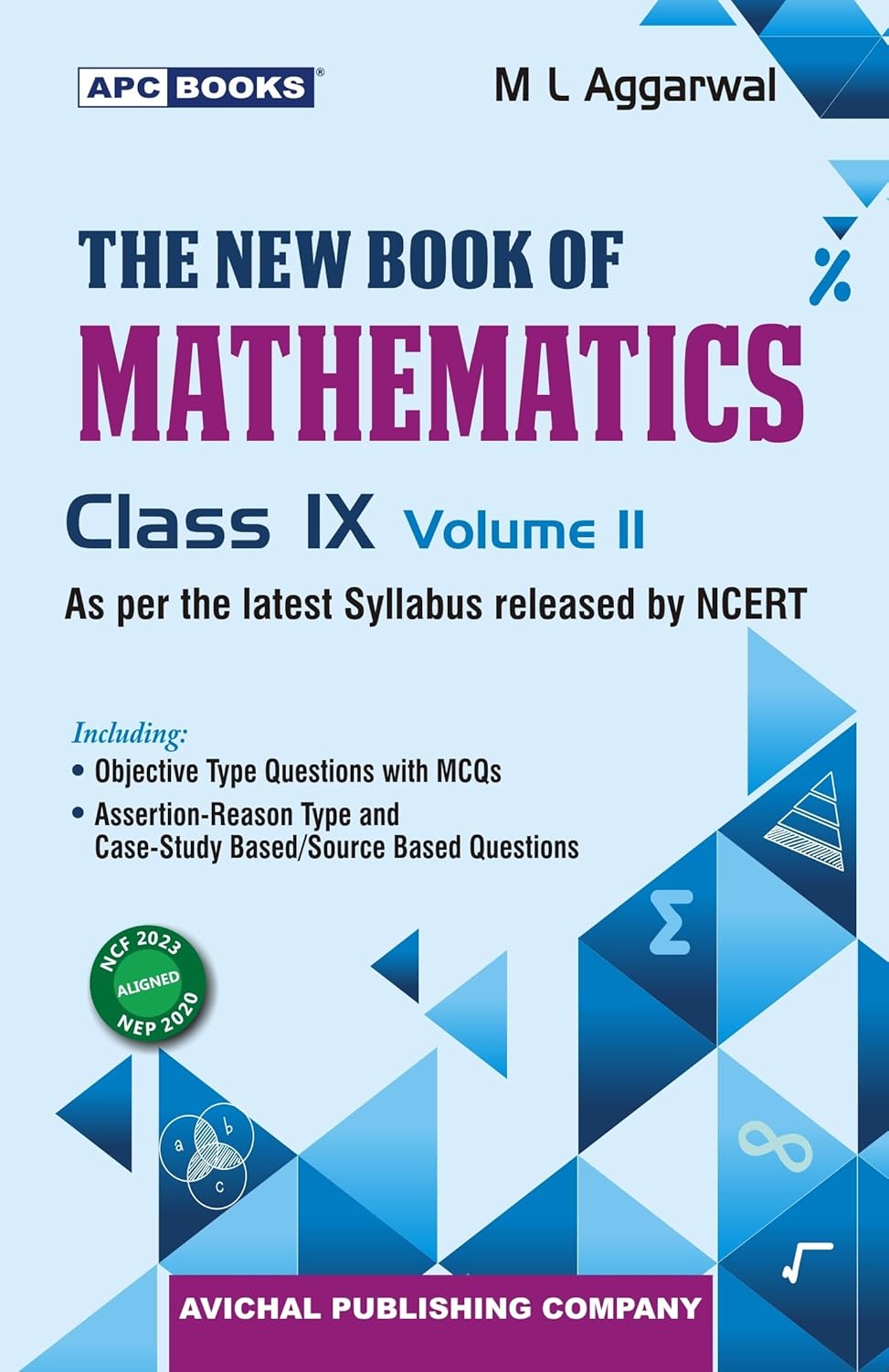 APC Books Mathematics Vol. 2 For Class 9th By M L Aggarwa APC Books Mathematics Vol. 2 For Class 9th By M L Aggarwal