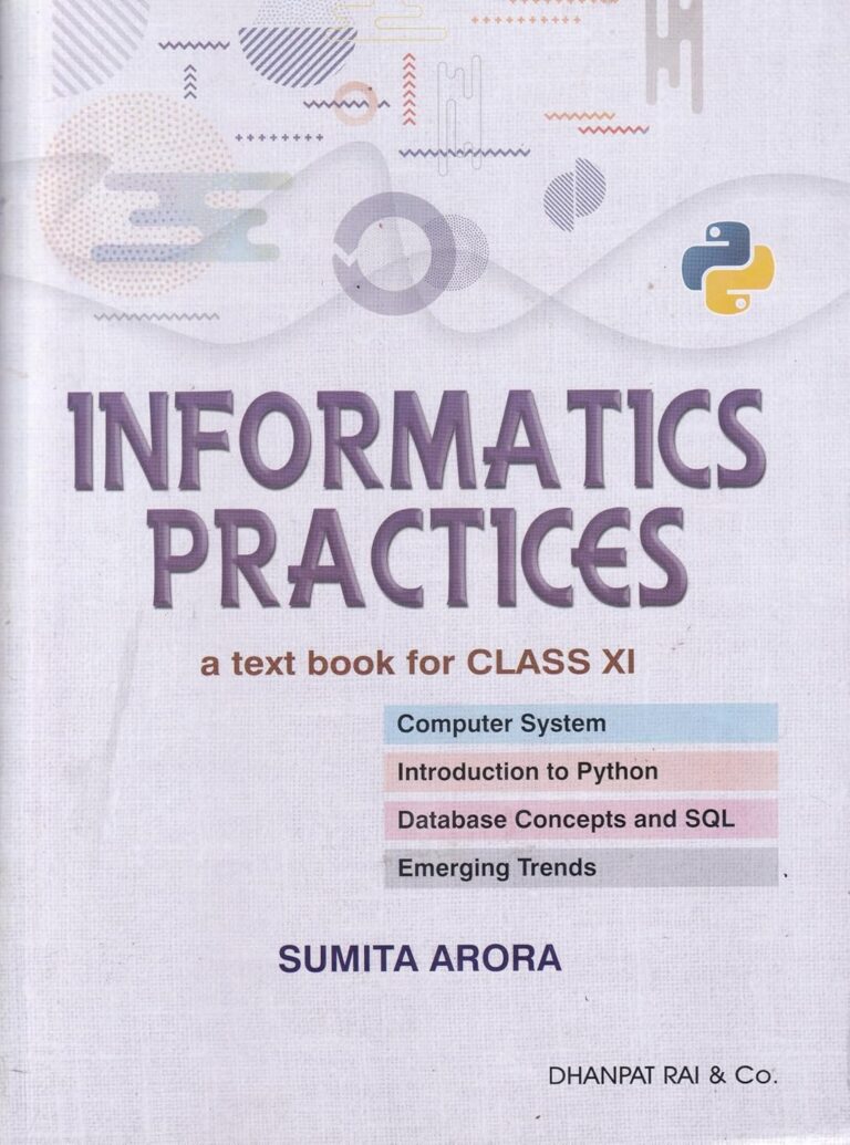 Informatics Practices Textbook For Class 11th By Sumita Arora - Bhandari Stationers