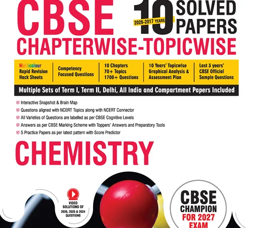 MTG Chemistry Chapterwise-Topicwise 10 Years Solved Paper For CBSE Class 12th